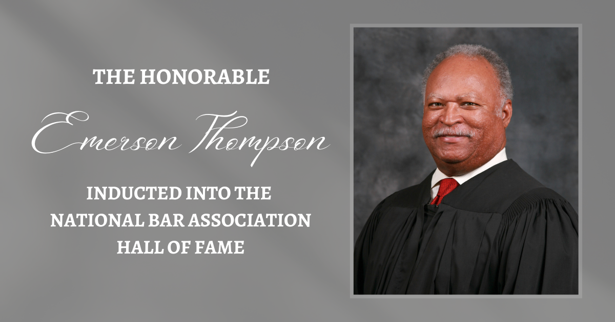 The Honorable Emerson Thompson inducted into the National Bar Association Hall of Fame