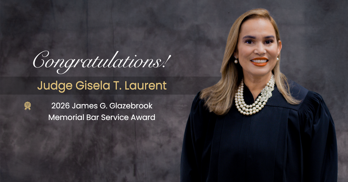 Judge Gisela T. Laurent - James G. Glazebrook Memorial Bar Service Award